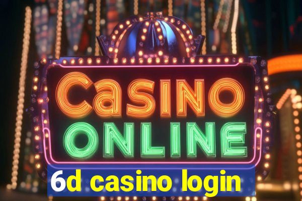 6d casino login